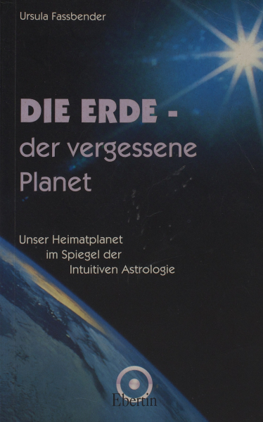 Die Erde - der vergessene Planet